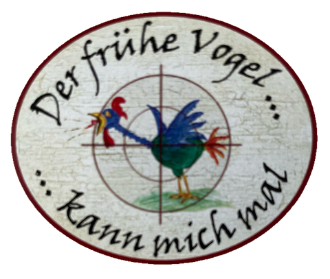 Nostalgie Holzschild Der Frühe Vogel Kann Mich Mal Morgen Früh Aufstehen Schild