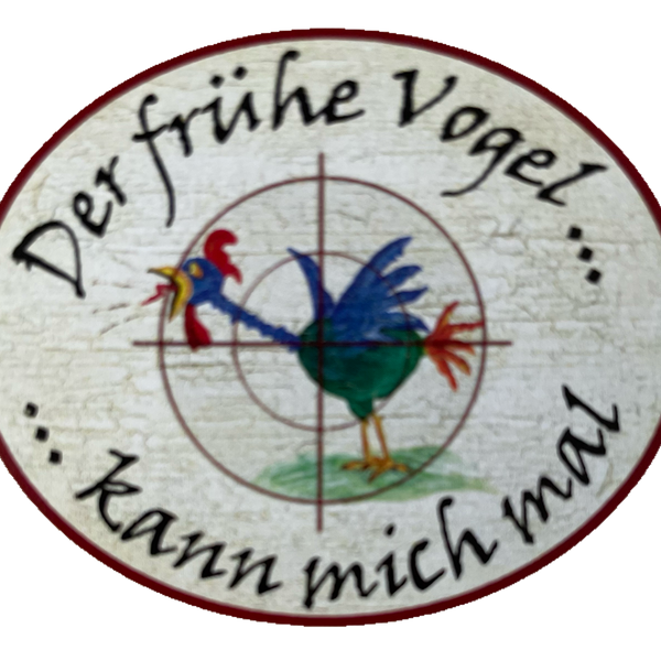 Nostalgie Holzschild Der Frühe Vogel Kann Mich Mal Morgen Früh Aufstehen Schild
