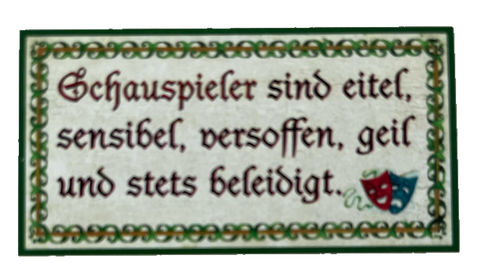 Nostalgie Holzschild Schauspieler Sind Eitel Sensibel Versoffen Beleidigt Schild