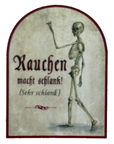 Nostalgie Holzschild Rauchen Macht Schlank Sehr Schlank Skelett Schild