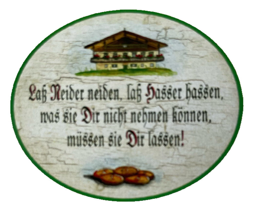 Nostalgie Holzschild Laß Neider Neiden Laß Hasser Hassen Dir Lassen Schild