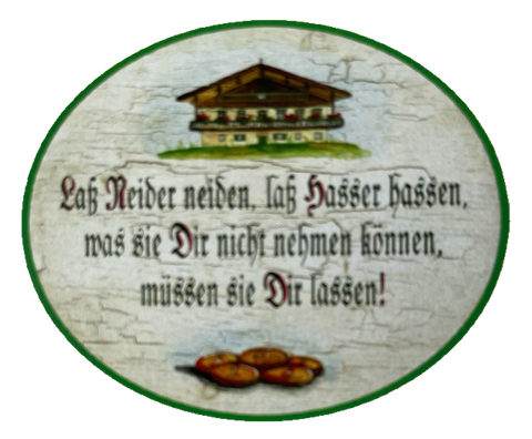 Nostalgie Holzschild Laß Neider Neiden Laß Hasser Hassen Dir Lassen Schild