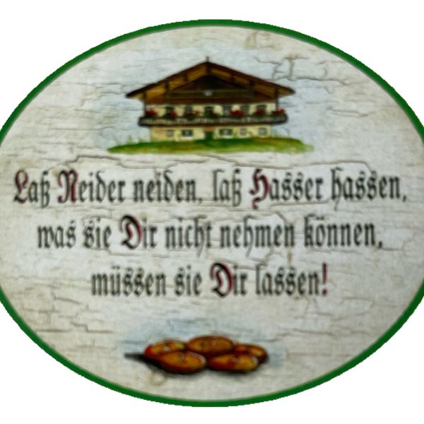 Nostalgie Holzschild Laß Neider Neiden Laß Hasser Hassen Dir Lassen Schild
