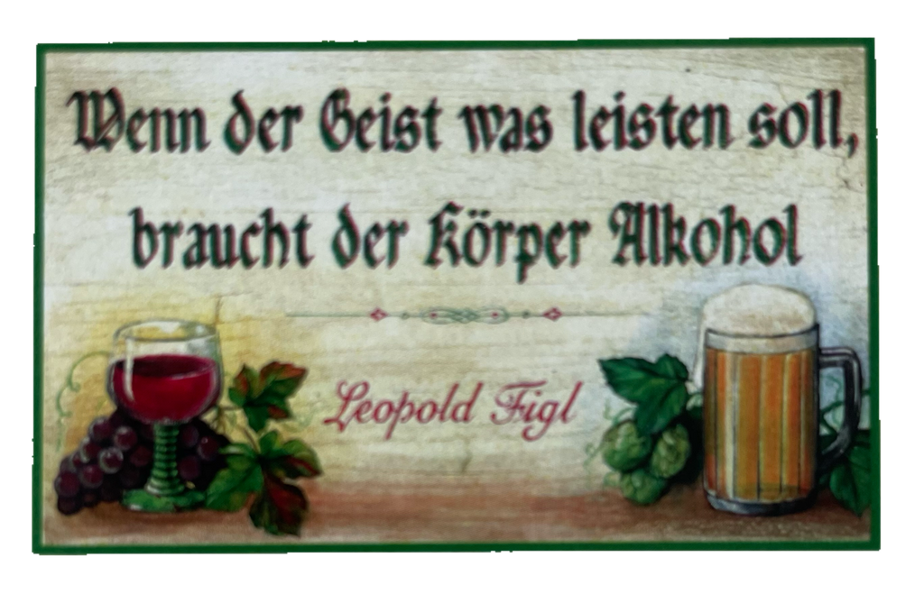 Nostalgie Holz Schild Wenn Der Geist Was Leisten Soll Braucht Körper Alkohol