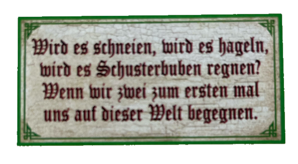 Nostalgie Holzschild Wird Es Schneien Wird Es Hageln Wir Zwei Begegnen Schild