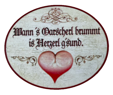 Nostalgie Holzschild Wann's Oascherl Brummt Is Herzerl G'sund Herz Gesund Schild