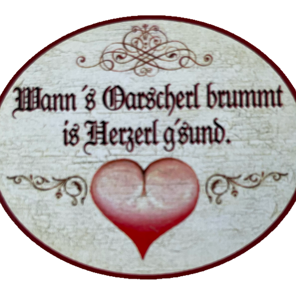 Nostalgie Holzschild Wann's Oascherl Brummt Is Herzerl G'sund Herz Gesund Schild