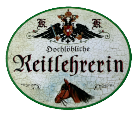 KuK Nostalgie Holzschild Hochlöbliche Reitlehrerin Reiten Pferd Schild