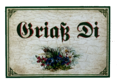 Nostalgie Holzschild Griaß Di Grüß Dich Begrüßung Hallo Willkommen Schild