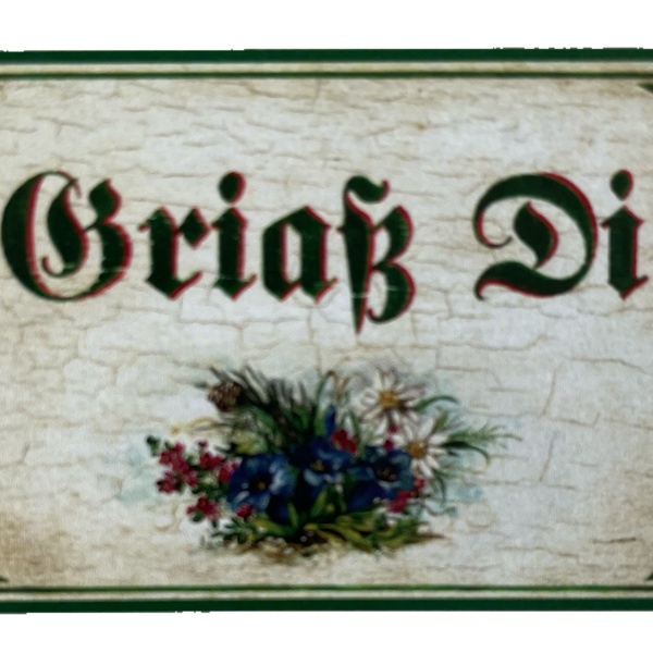 Nostalgie Holzschild Griaß Di Grüß Dich Begrüßung Hallo Willkommen Schild