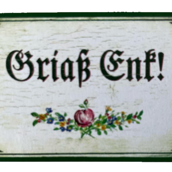 Nostalgie Holzschild Griaß Enk Grüß Euch Begrüßung Hallo Willkommen Schild
