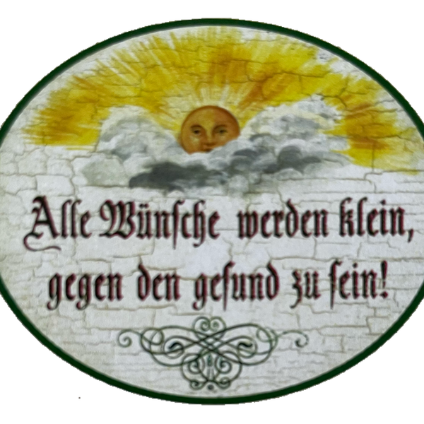 Nostalgie Holzschild Alle Wünsche Werden Klein Gegen Den Gesund Zu Sein Schild