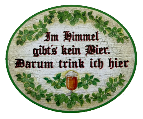 Nostalgie Holzschild Im Himmel Gibts Kein Bier Darum Trink Ich Hier Schild