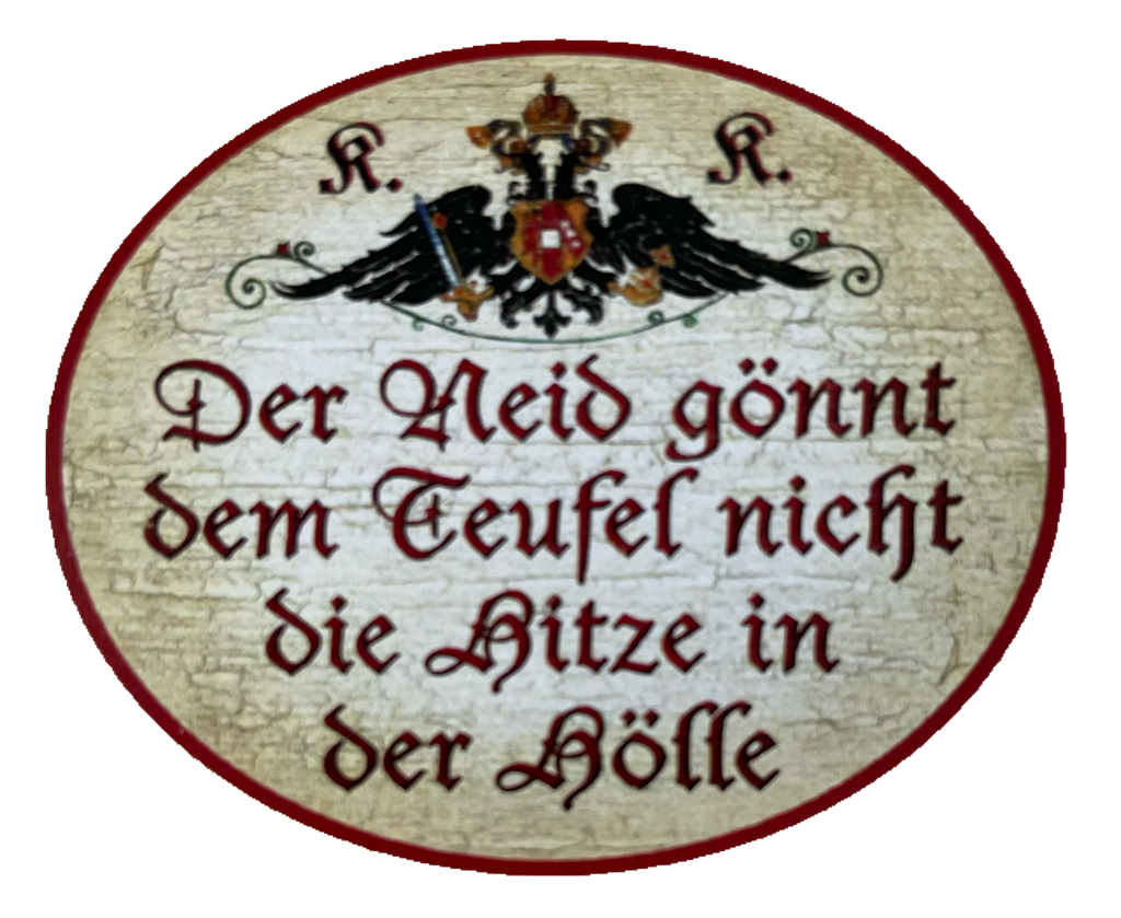 KuK Nostalgie Holzschild Der Neid Gönnt Den Teufel Nicht Die Hitze Hölle Schild