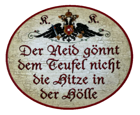 KuK Nostalgie Holzschild Der Neid Gönnt Den Teufel Nicht Die Hitze Hölle Schild