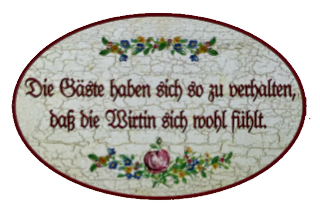 Nostalgie Holzschild Die Gäste Haben Sich So Zu Verhalten Schild Wirtin Schild