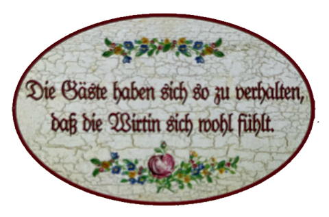 Nostalgie Holzschild Die Gäste Haben Sich So Zu Verhalten Schild Wirtin Schild