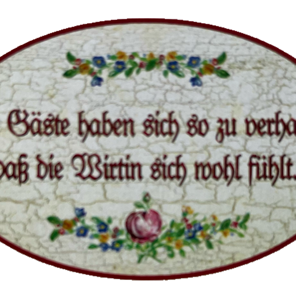 Nostalgie Holzschild Die Gäste Haben Sich So Zu Verhalten Schild Wirtin Schild