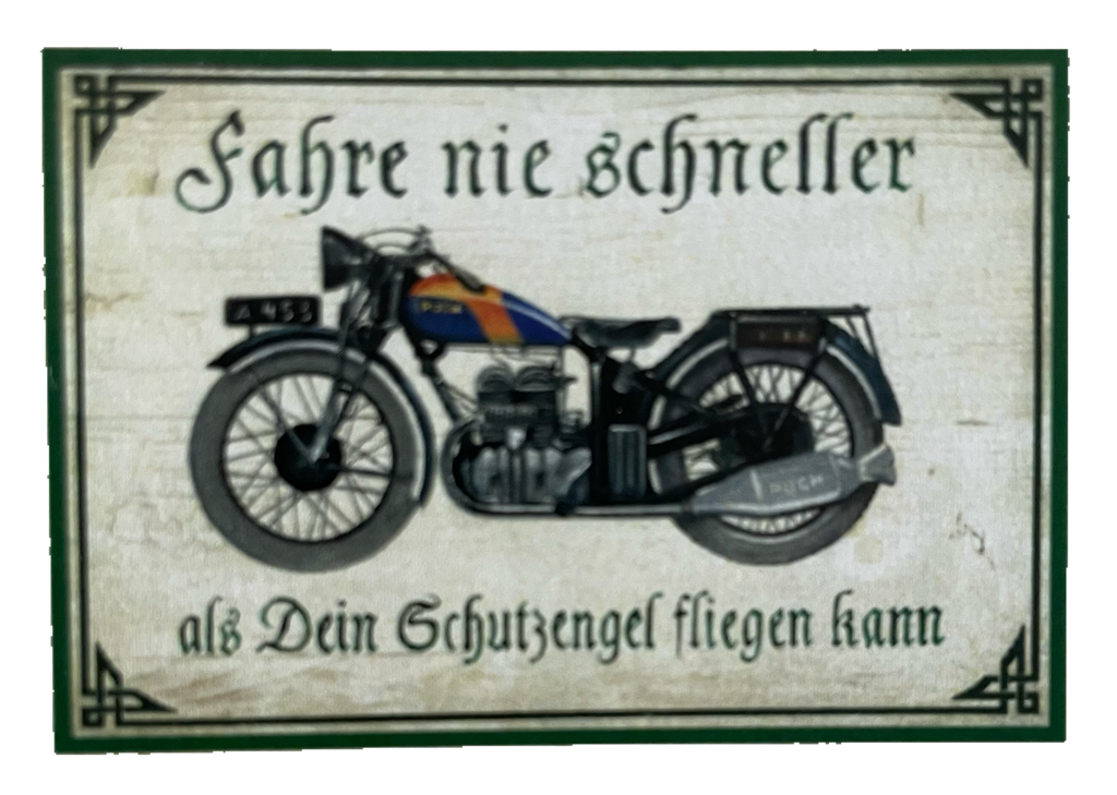 Nostalgie Holz Schild Fahre Nie Schneller Als Dein Schutzengel Fliegen Kann Puch
