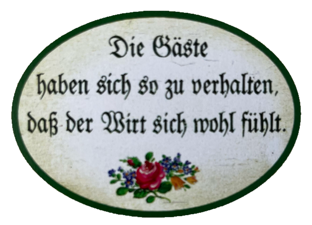 Nostalgie Holzschild Die Gäste Haben Sich So Zu Verhalten Schild Wirt Schild