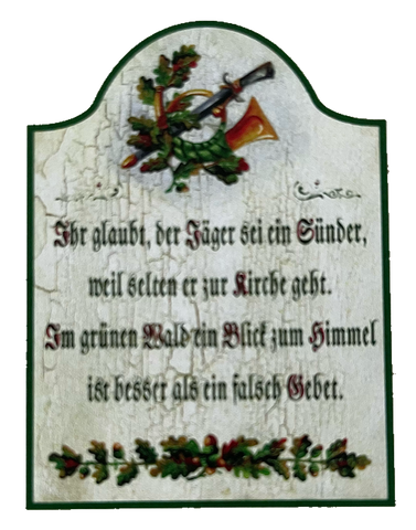 Nostalgie Holzschild Ihr Glaubt Der Jäger Sei Ein Sünder Wald Gebet Schild