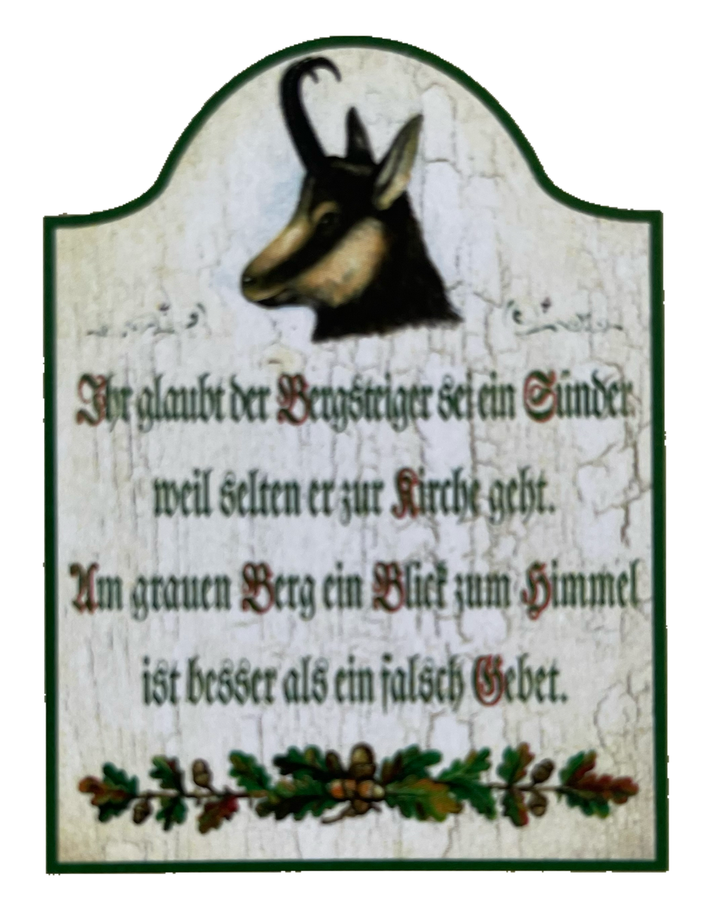 Nostalgie Holzschild Ihr Glaubt Der Bergsteiger Sei Ein Sünder Berg Gebet Schild