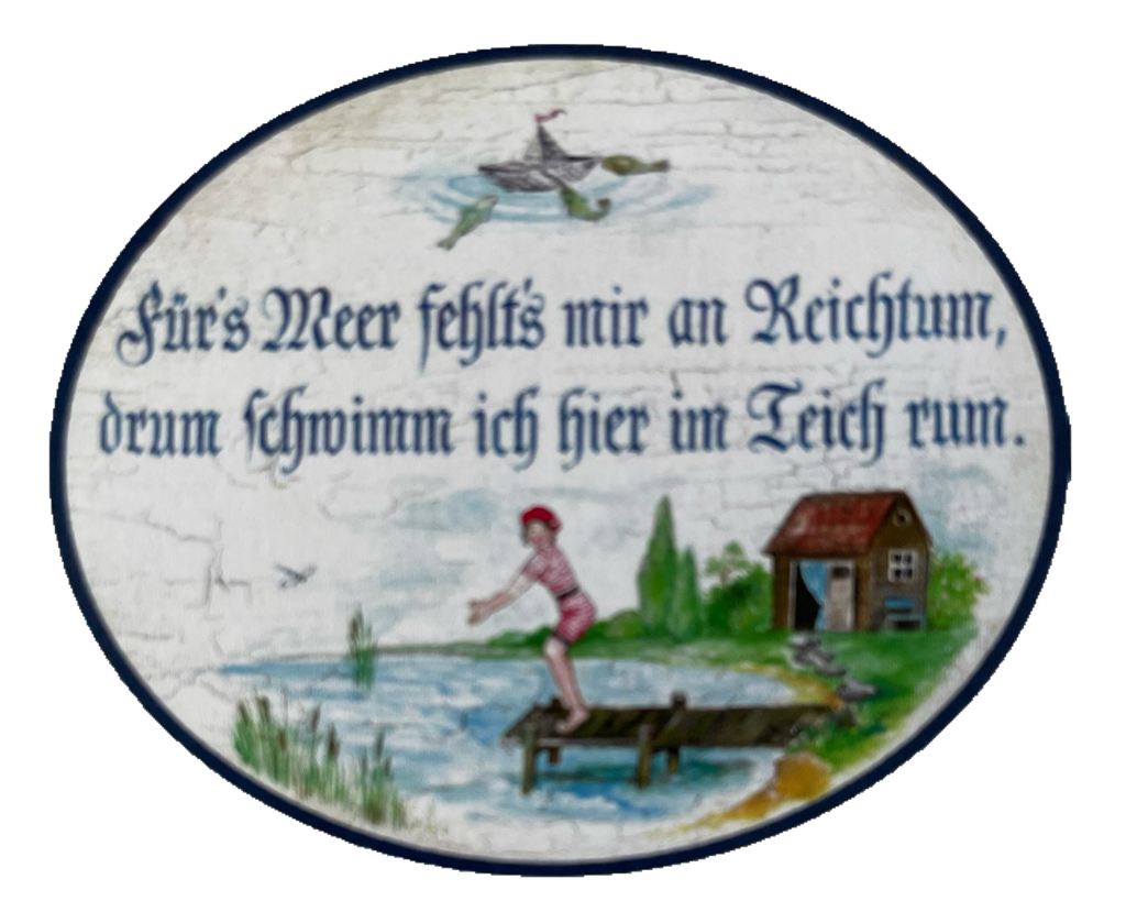 Nostalgie Holzschild Für's Meer Fehlt's Mir An Reichtum Schwimm Im Teich Schild