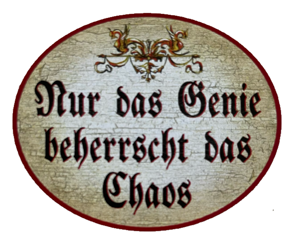 Nostalgie Holzschild Nur Das Genie Beherrscht Das Chaos Schild