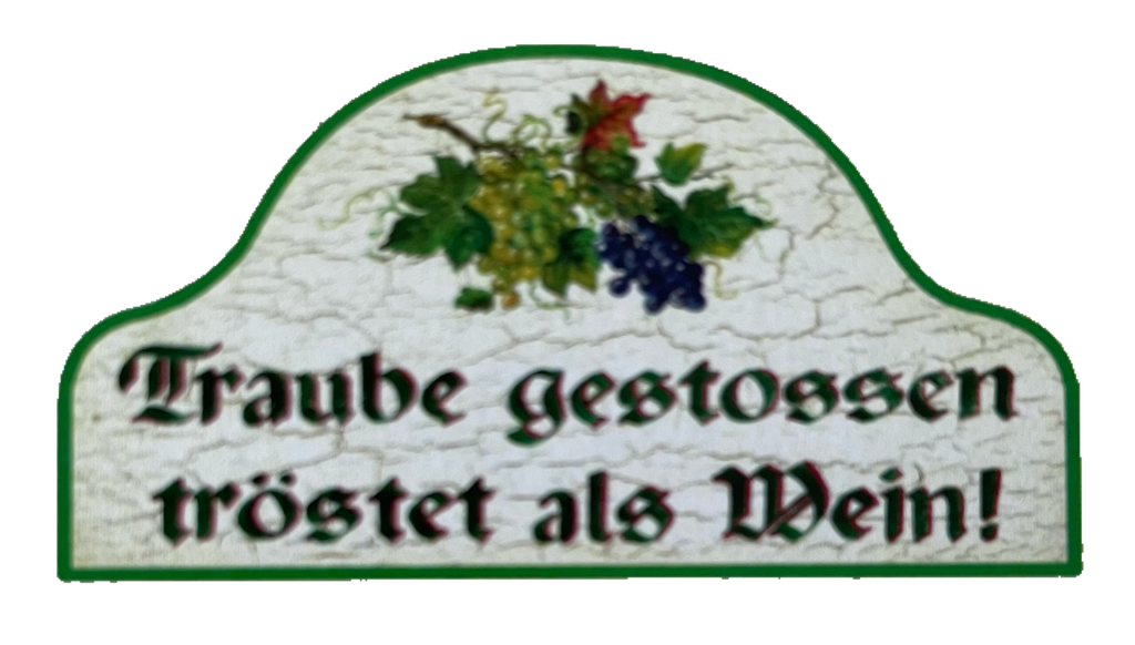 Nostalgie Holzschild Traube Gestossen Tröstet Als Wein Alkohol Weinrebe Schild