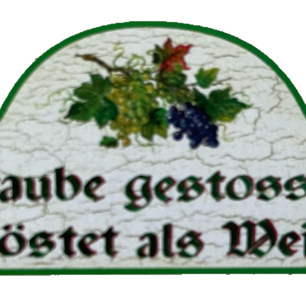 Nostalgie Holzschild Traube Gestossen Tröstet Als Wein Alkohol Weinrebe Schild