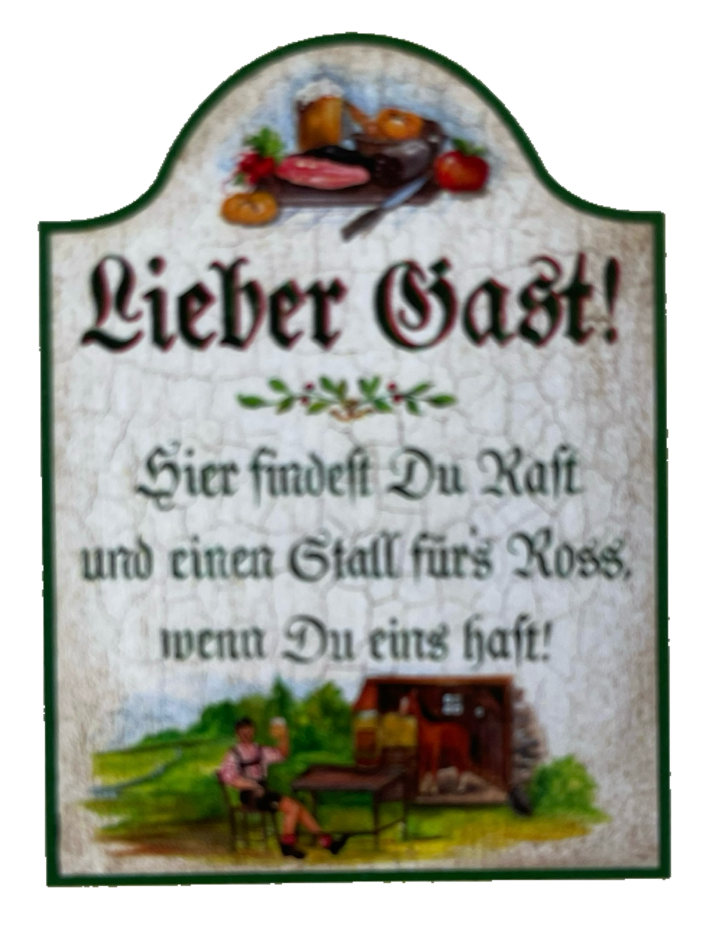 Nostalgie Holzschild Lieber Gast Hier Findest Du Rast Stall Für's Ross Schild