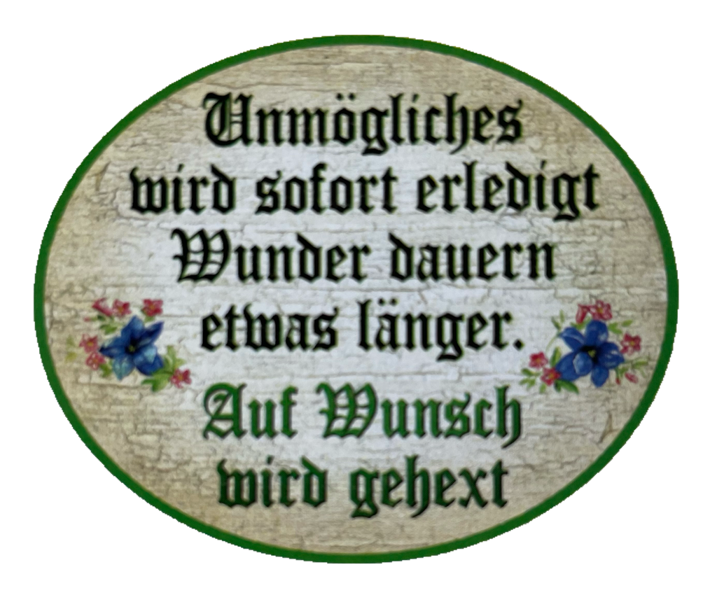 Nostalgie Holz Schild Unmögliches Wird Sofort Erledigt Wunder Auf Wunsch Gehext