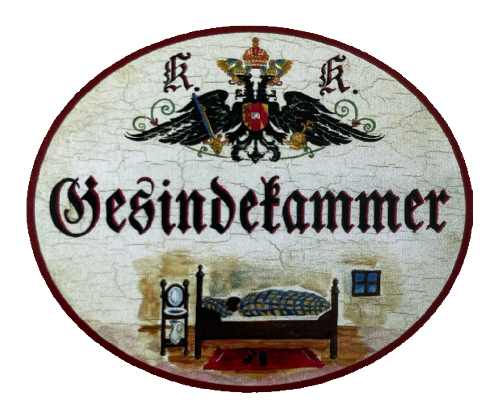 KuK Nostalgie Holzschild Gesindekammer Zimmer Knecht Magd Lohnarbeiter Schild