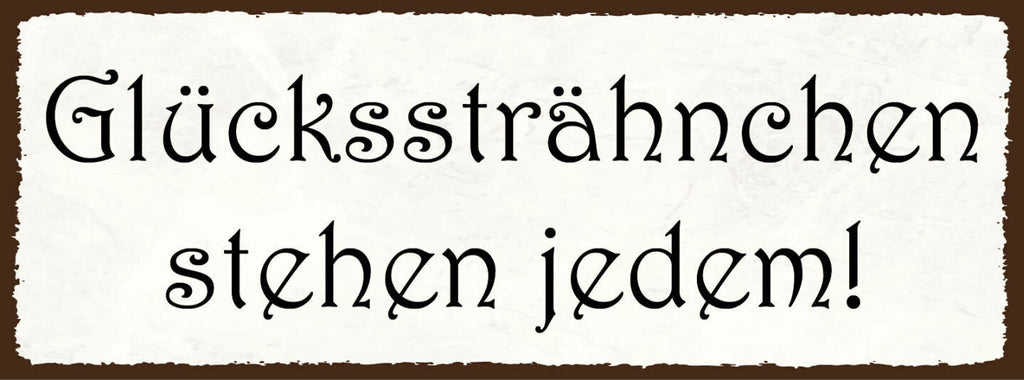 Schild glückssträhnchen stehen jedem glück strähne haare 27x10 blech od.holz