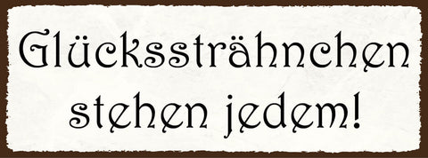 Schild glückssträhnchen stehen jedem glück strähne haare 27x10 blech od.holz