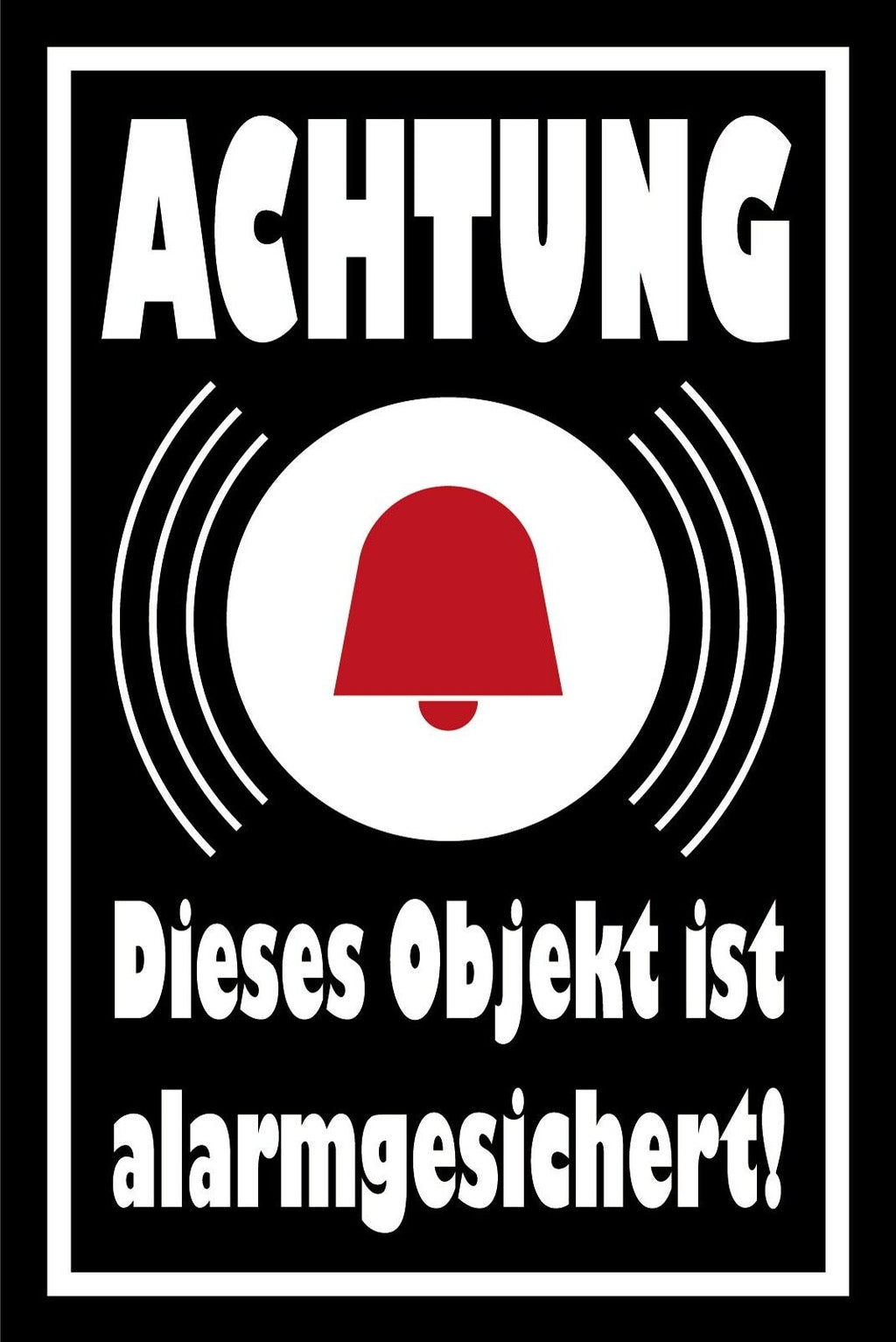 Schild Achtung Objekt alarmgesichert! 12x18 / 20x30 / 30x40 Blech od. Holz