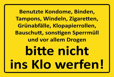 Benutzte tampons etc. nicht ins klo werfen 12x18 / 20x30 / 30x40 blech od. holz