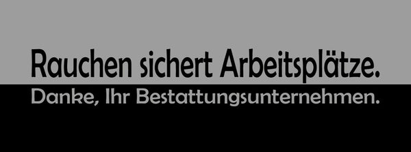 Schild Rauchen Sichert Arbeitsplätze Danke Ihr Bestattungsunternehmen 27 x 10