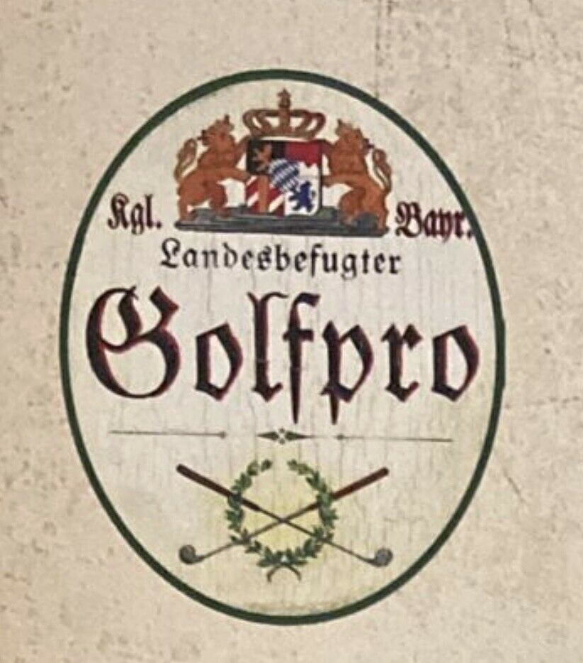 Nostalgie Holzschild Bayern königlich bayerischer Landesbefugter Golfpro Schild