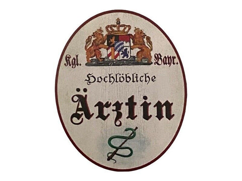 Nostalgie Holzschild Bayern Hochlöbliche Ärztin