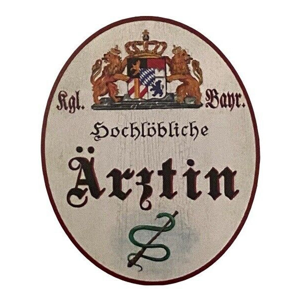 Nostalgie Holzschild Bayern Hochlöbliche Ärztin