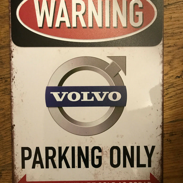 Nostalgie Vintage Retro Blechschild "Warning Volvo Parking Only" 30x20 12011