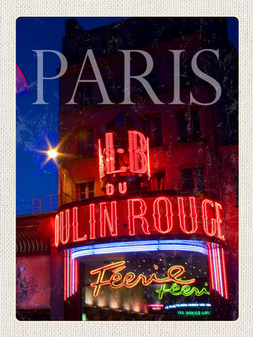 Schild Moulin Rouge Paris Frankreich Varieté 12x18 20x30 30x40 Blech od. Holz