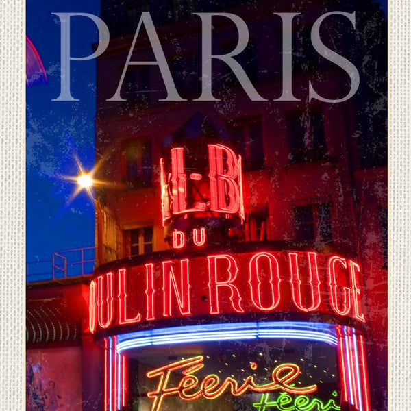Schild Moulin Rouge Paris Frankreich Varieté 12x18 20x30 30x40 Blech od. Holz