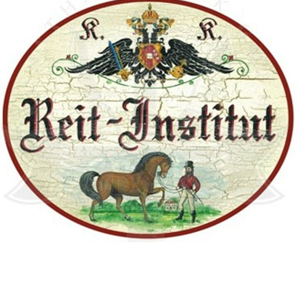 KuK Nostalgie Holzschild "Reit Insitut"