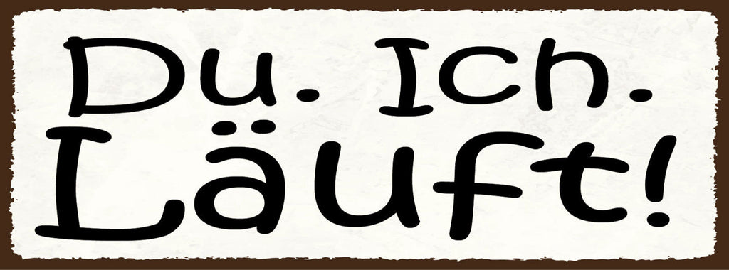 Schild Du Ich Läuft Liebe Beziehung Ehe Paar Freunde 27x10 Blech od.Holz