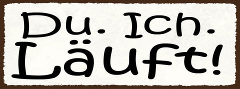 Schild Du Ich Läuft Liebe Beziehung Ehe Paar Freunde 27x10 Blech od.Holz