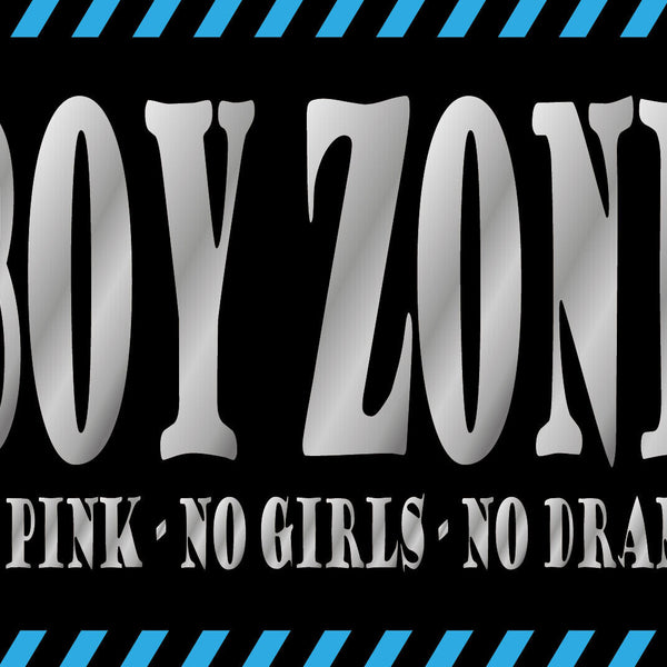 Schild Boy Zone Jungen Zimmer No Girls Raum 12x18 / 20x30 / 30x40 Blech od. Holz