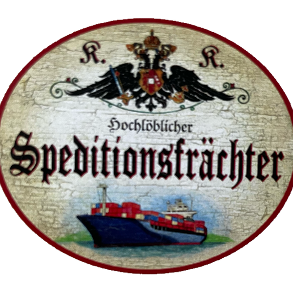 KuK Nostalgie Holz Schild Hochlöblicher Speditionsfrächter Spediteur Fracht