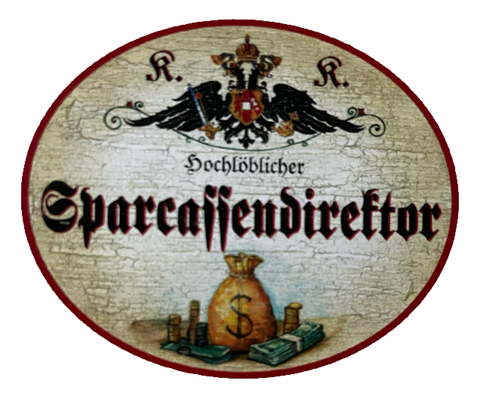 KuK Nostalgie Holzschild Hochlöblicher Sparcassendirektor Sparkasse Bank Schild